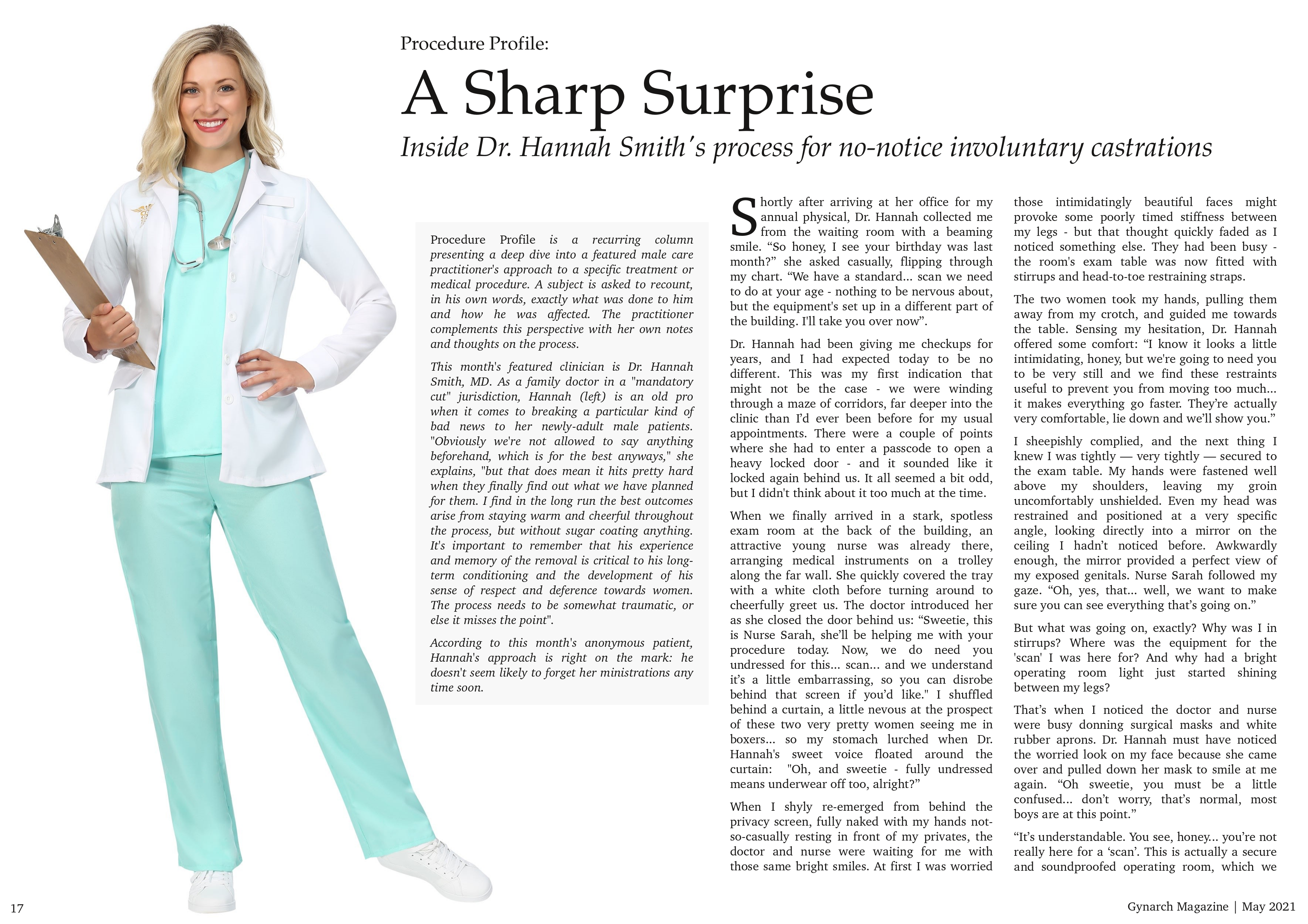 Inside Dr. Hannah Smith's process for no-notice involuntary castrations Procedure Profile: A Sharp Surprise, Gynarch Magazine, May 2021, p17-18
