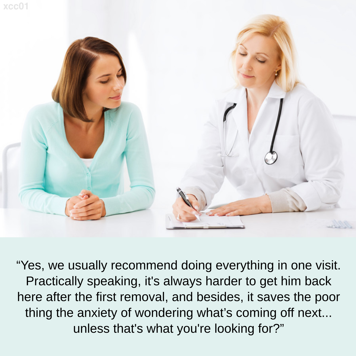 Yes, we usually recommend doing everything in one visit. Practically speaking, it's always harder to get him back here after the first removal, and besides, it saves the poor thing the anxiety of wondering what's coming off next... unless that's what you're looking for?
